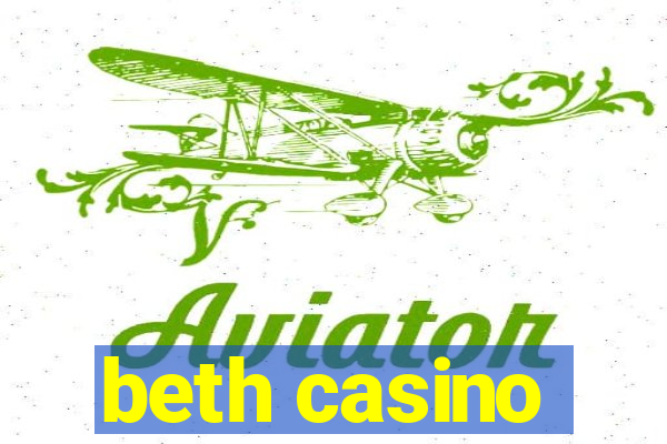 beth casino