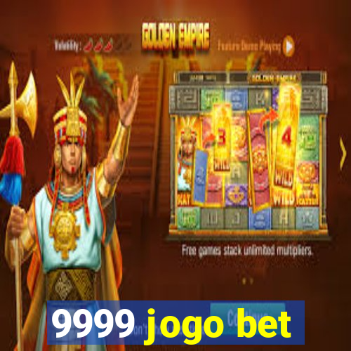 9999 jogo bet