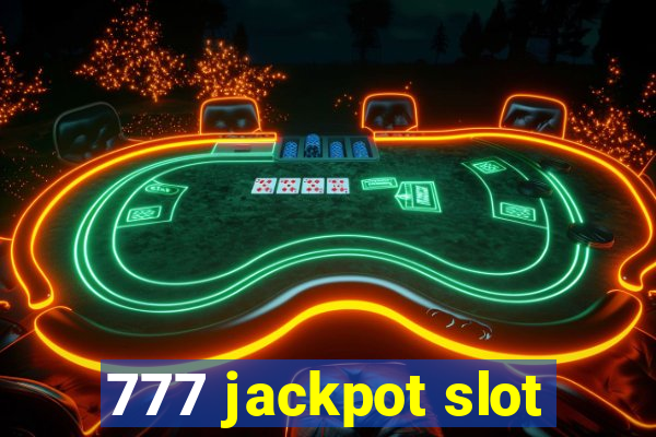 777 jackpot slot