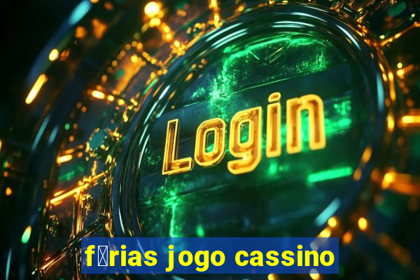 f茅rias jogo cassino