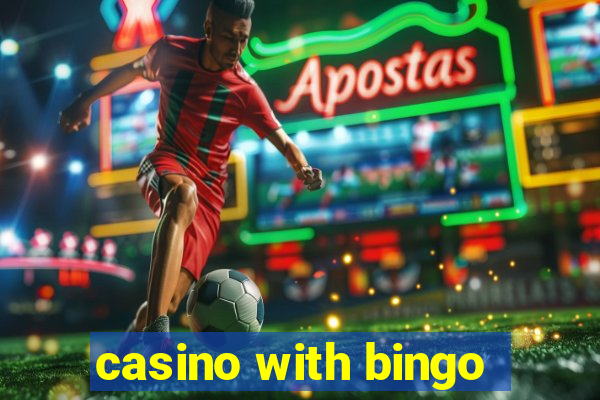 casino with bingo