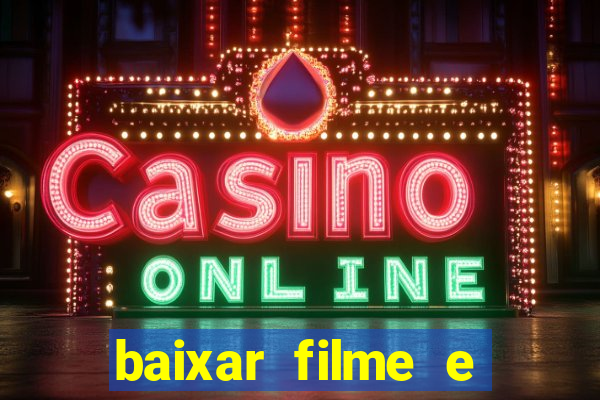 baixar filme e series mp4