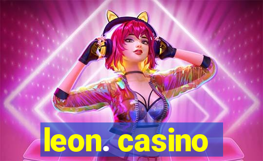 leon. casino