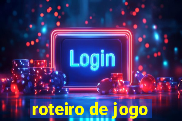 roteiro de jogo