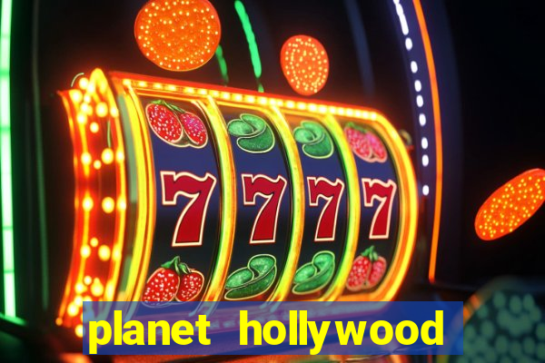 planet hollywood casino in vegas