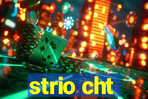 strio cht