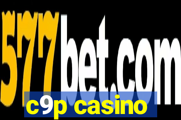 c9p casino