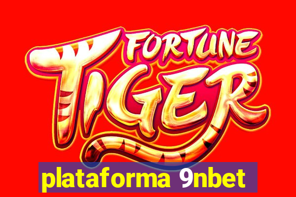 plataforma 9nbet