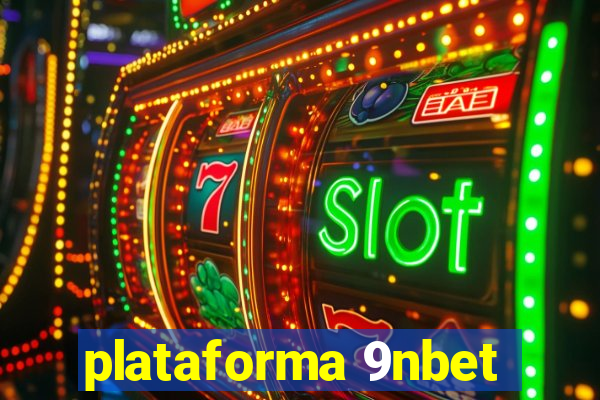 plataforma 9nbet