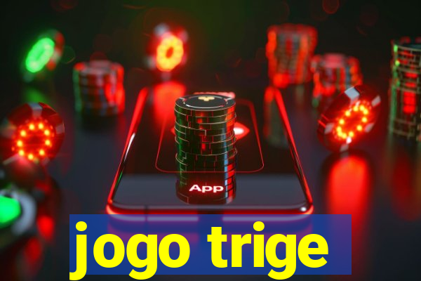 jogo trige