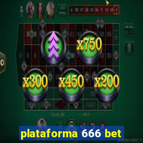 plataforma 666 bet