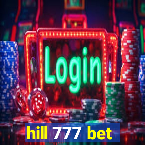 hill 777 bet