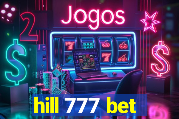 hill 777 bet