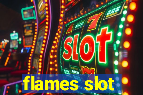 flames slot