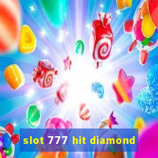 slot 777 hit diamond