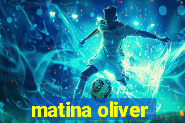 matina oliver