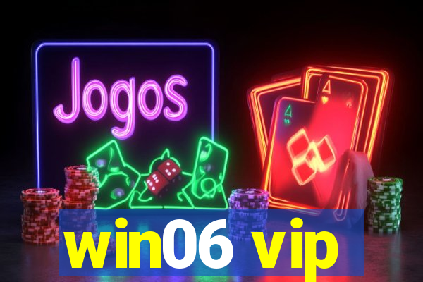 win06 vip