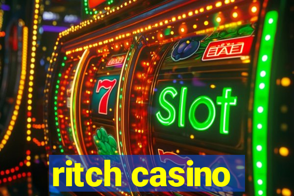 ritch casino