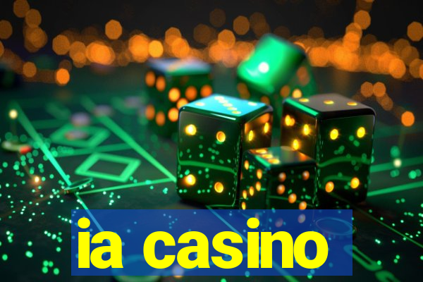 ia casino