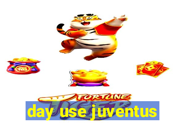 day use juventus