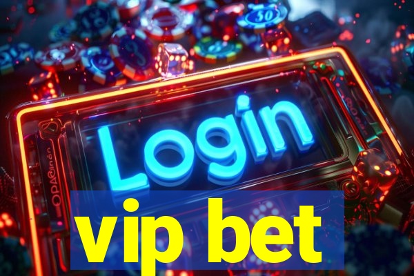 vip bet