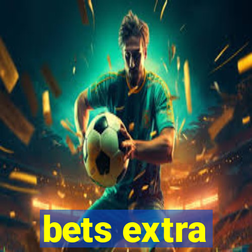 bets extra