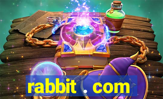 rabbit . com