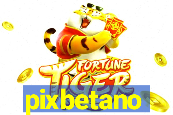 pixbetano