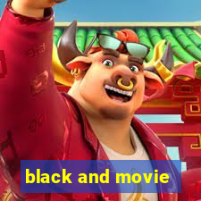 black and movie