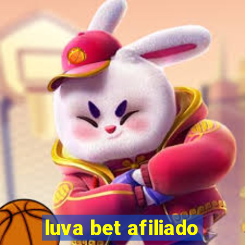 luva bet afiliado