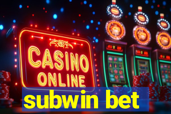 subwin bet