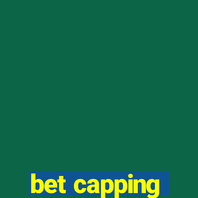 bet capping