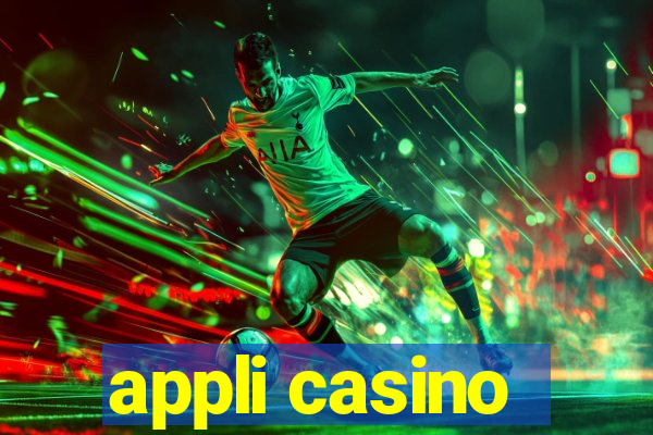 appli casino