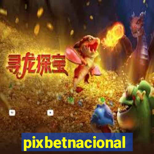 pixbetnacional