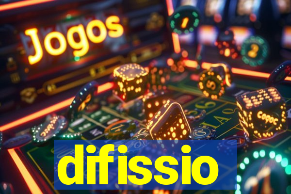 difissio