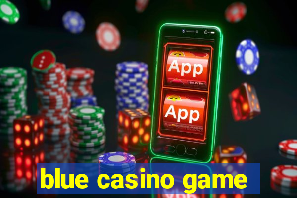 blue casino game