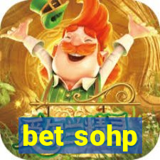 bet sohp