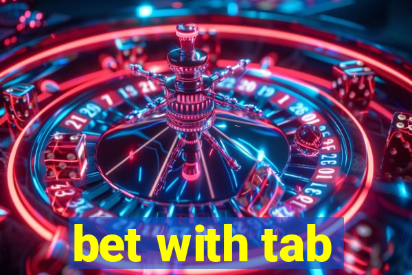 bet with tab