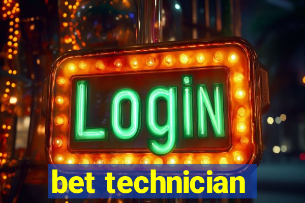 bet technician