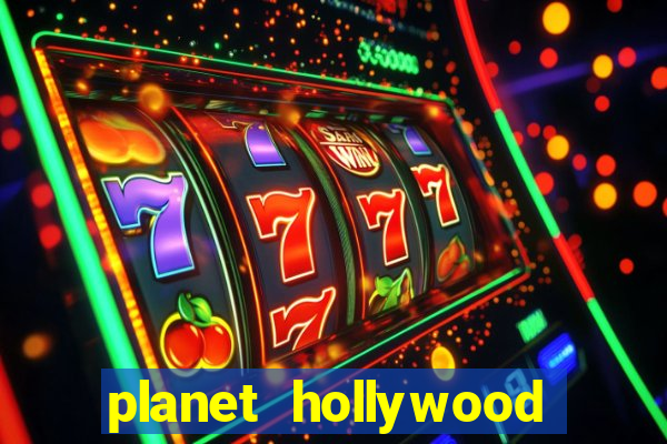 planet hollywood casino las vegas