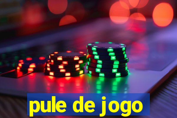 pule de jogo