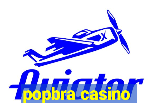 popbra casino