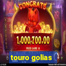 touro golias