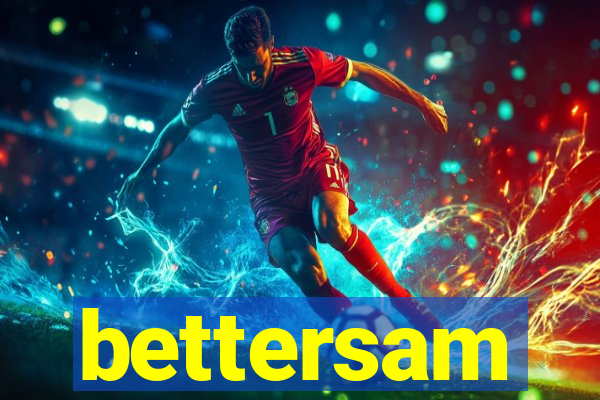 bettersam