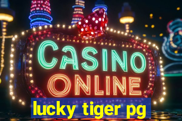 lucky tiger pg