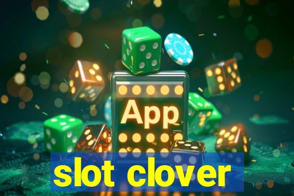 slot clover