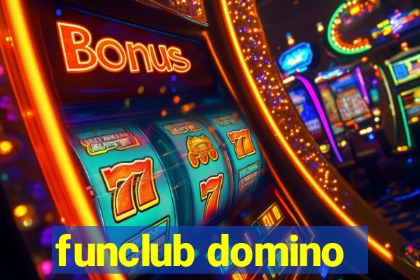 funclub domino