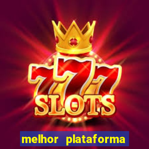 melhor plataforma para ganhar no fortune tiger