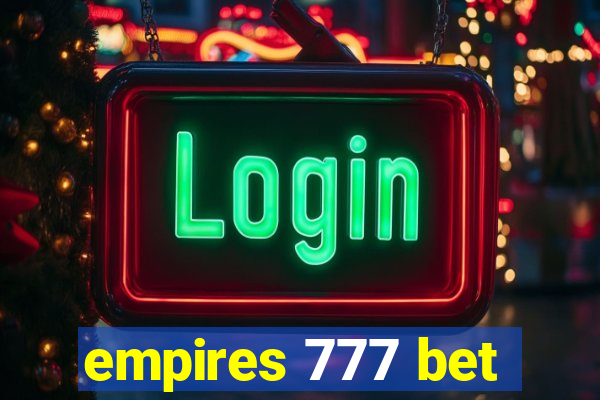 empires 777 bet