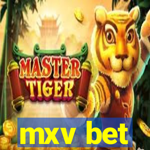 mxv bet